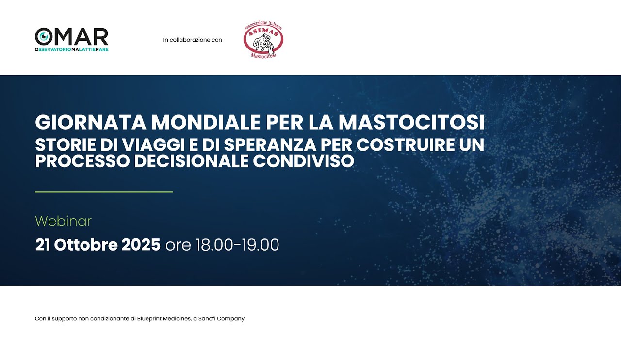 Webinar - Giornata Mondiale per la Mastocitosi: un viaggio di consapevolezza, dialogo e speranza - Omar